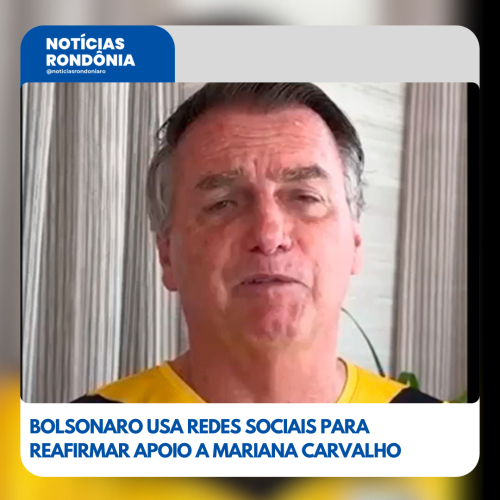 Bolsonaro usa redes sociais para reafirmar apoio a Mariana e fala sobre 2026