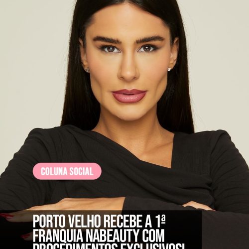 Porto Velho ganha 1ª unidade da franquia Nabeauty