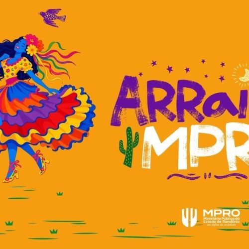 MPRO promove arraial aberto ao público nesta sexta-feira (26) em Porto Velho
