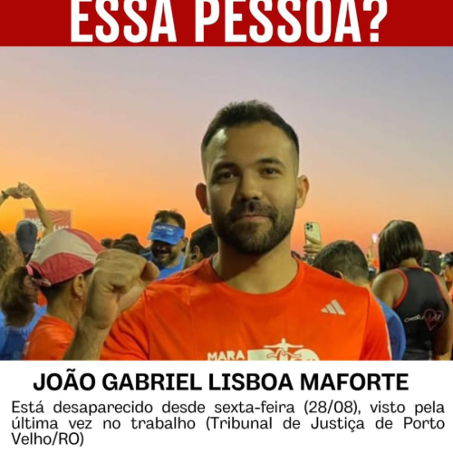 Homem desaparece desde sexta-feira (28) após sair do trabalho no Tribunal de Justiça em Porto Velho